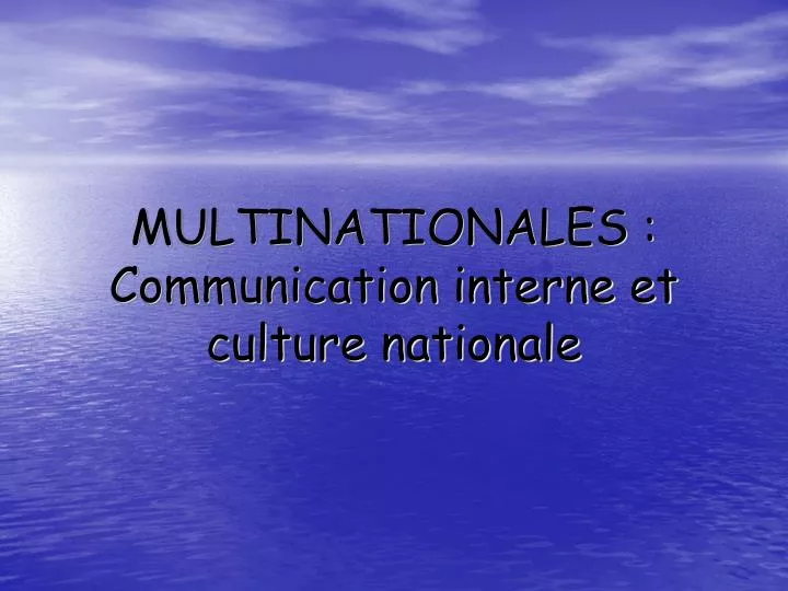 multinationales communication interne et culture nationale