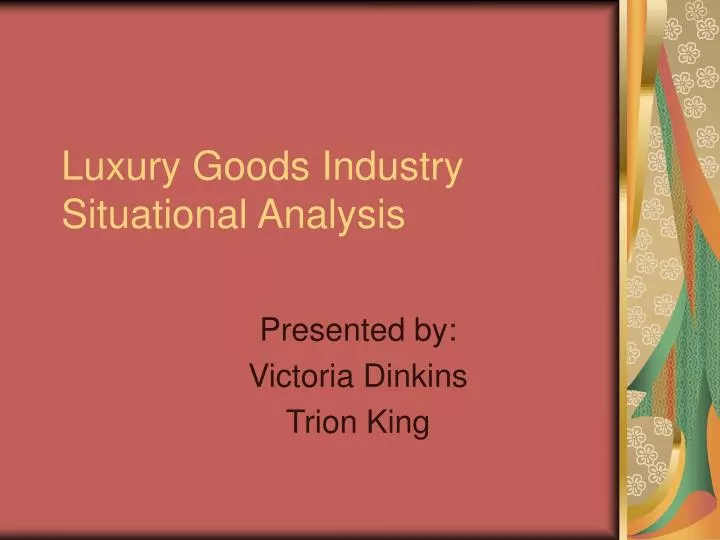 luxury goods industry situational analysis