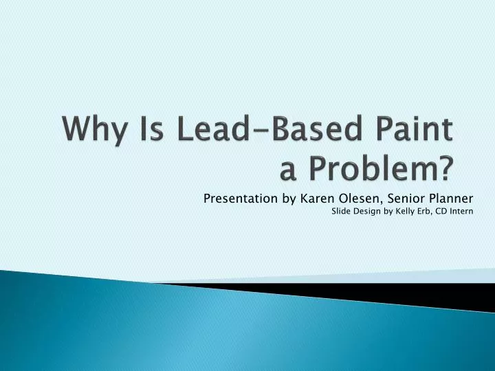 why is lead based paint a problem