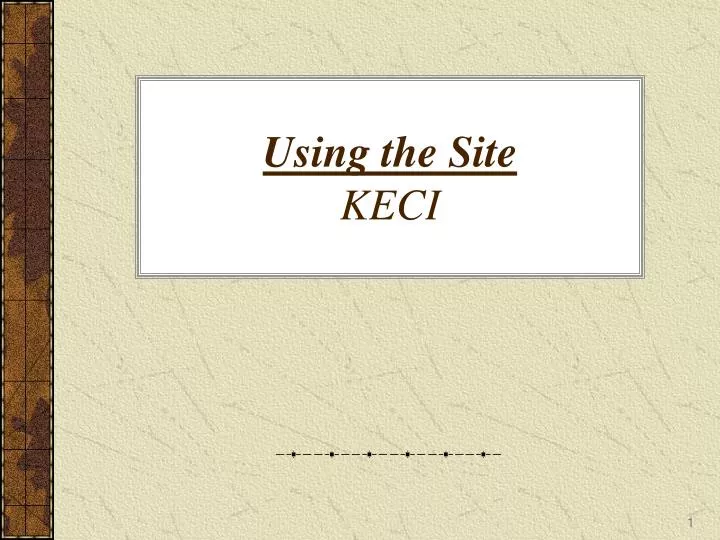 using the site keci
