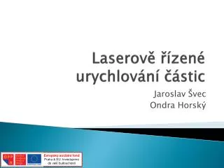 laserov zen urychlov n stic