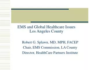 EMS and Global Healthcare Issues Los Angeles County