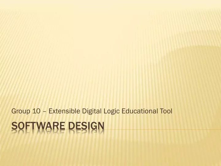 group 10 extensible digital logic educational tool