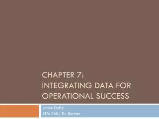 Chapter 7: integrating data for operational success