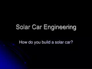 Solar Car Engineering