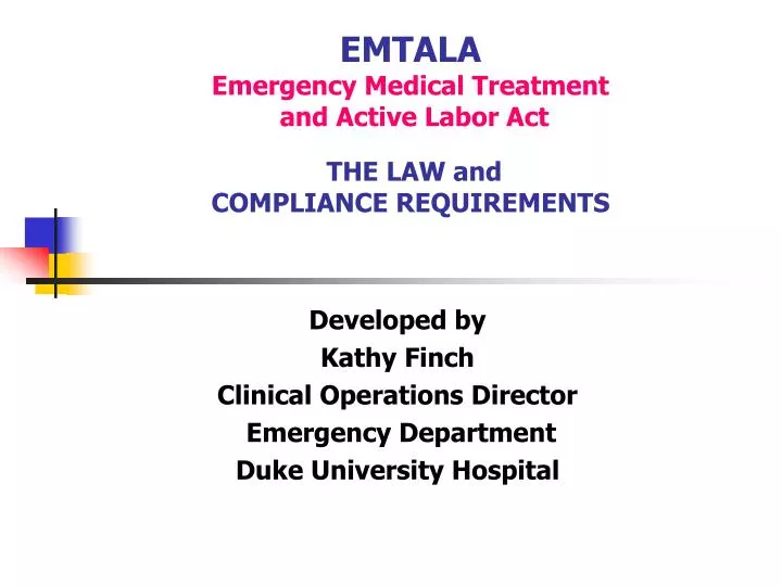 emtala emergency medical treatment and active labor act the law and compliance requirements