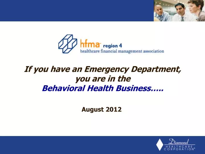 if you have an emergency department you are in the behavioral health business