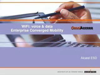 WiFi: voice &amp; data Enterprise Converged Mobility