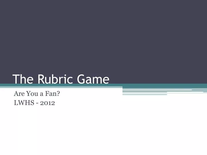 the rubric game