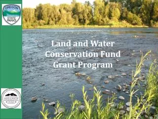 Land and Water Conservation Fund Grant Program