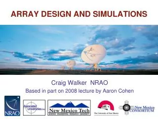 ARRAY DESIGN AND SIMULATIONS
