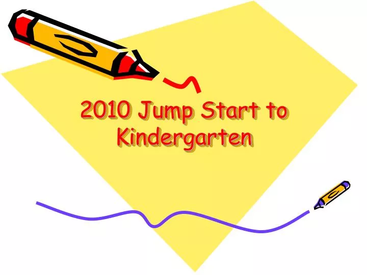 2010 jump start to kindergarten