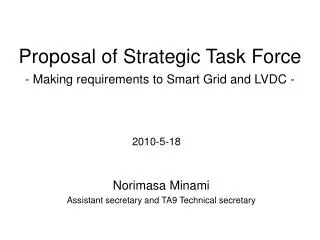 Proposal of Strategic Task Force - Making requirements to Smart Grid and LVDC -
