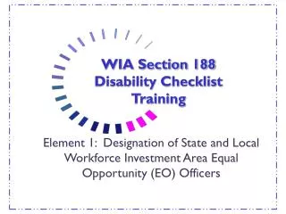 WIA Section 188 Disability Checklist Training