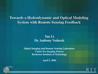 Towards a Hydrodynamic and Optical Modeling System with Remote Sensing Feedback