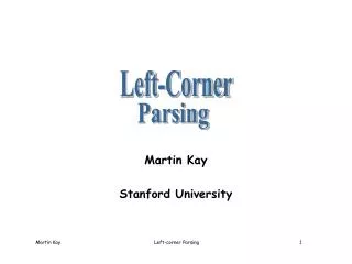 Martin Kay Stanford University