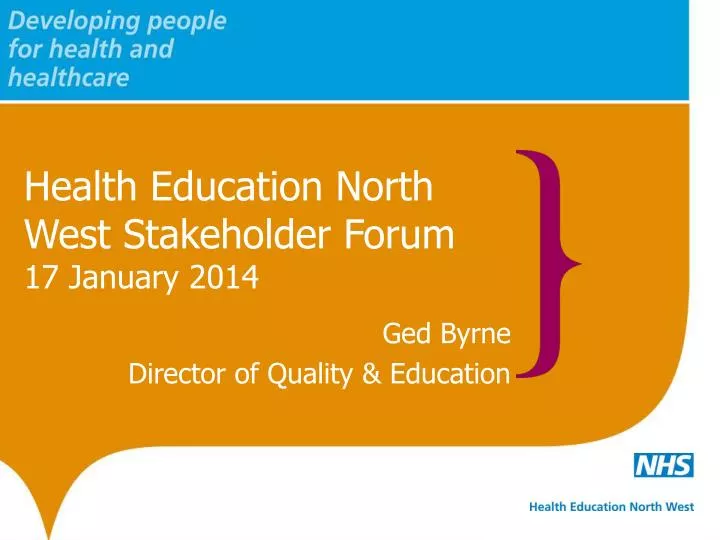 health education north west stakeholder forum 17 january 2014