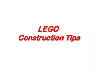 LEGO Construction Tips