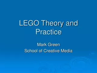 LEGO Theory and Practice