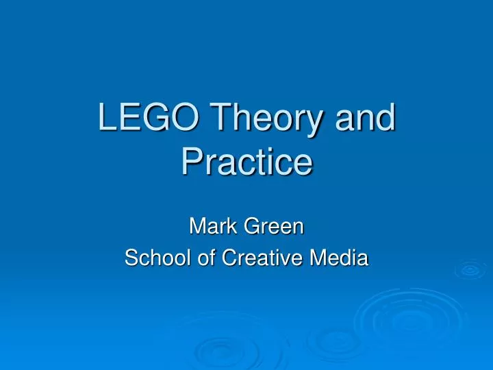 lego theory and practice