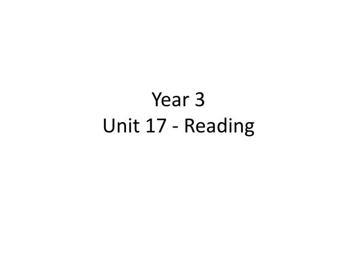 year 3 unit 17 reading