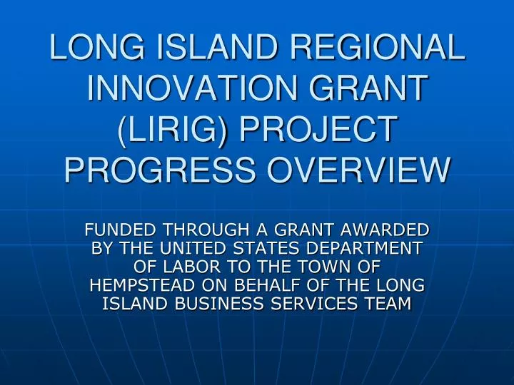 long island regional innovation grant lirig project progress overview