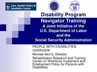 PEOPLE WITH DISABILITIES: OVERVIEW Michael Morris, Director,
