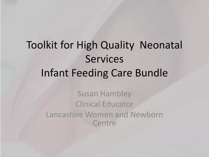 toolkit for high quality neonatal services infant feeding care bundle