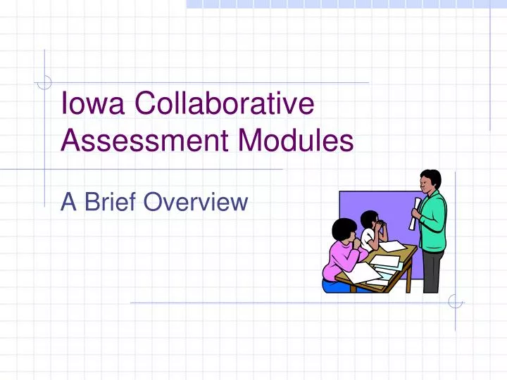 iowa collaborative assessment modules