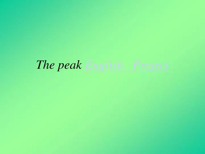 the peak english project