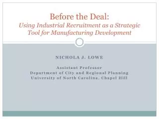 Before the Deal: Using Industrial Recruitment as a Strategic Tool for Manufacturing Development