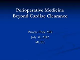 Perioperative Medicine Beyond Cardiac Clearance