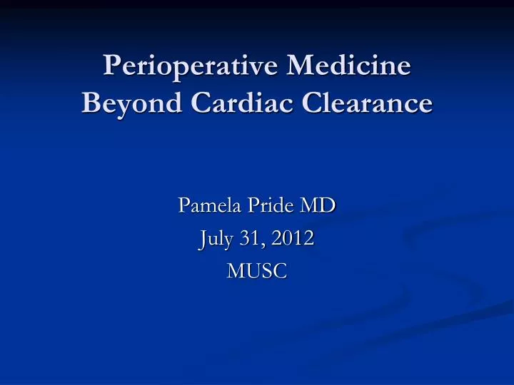 perioperative medicine beyond cardiac clearance