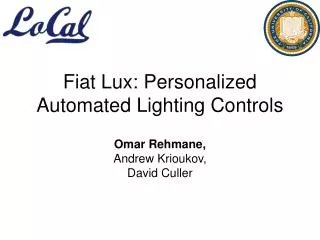 Fiat Lux: Personalized Automated Lighting Controls