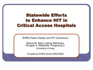 Statewide Efforts to Enhance HIT in Critical Access Hospitals