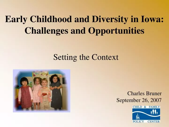 early childhood and diversity in iowa challenges and opportunities