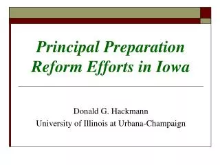 Principal Preparation Reform Efforts in Iowa