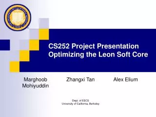 CS252 Project Presentation Optimizing the Leon Soft Core