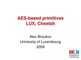 AES-based primitives LUX, Cheetah