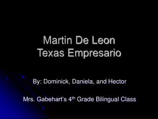 Martin De Leon Texas Empresario