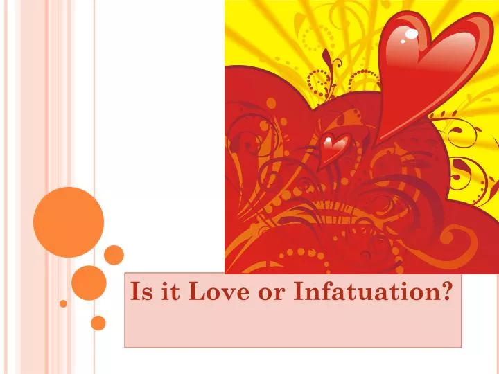 is it love or infatuation