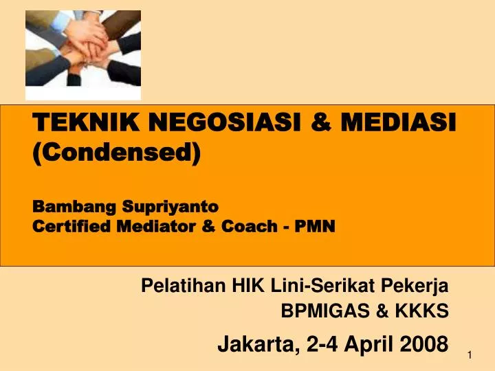 teknik negosiasi mediasi condensed bambang supriyanto certified mediator coach pmn