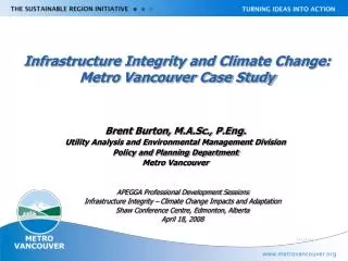 Infrastructure Integrity and Climate Change: Metro Vancouver Case Study