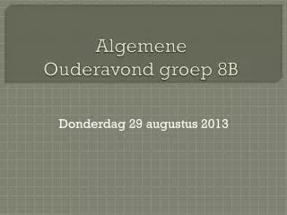algemene ouderavond groep 8b