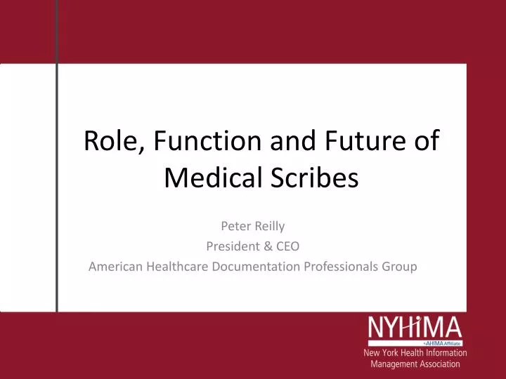 role function and future of medical scribes