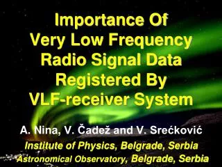 I mportance Of Very Low Frequency Radio Signal Data Registered By V LF -receiver System