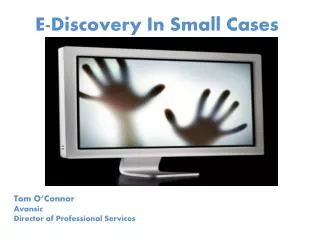 E-Discovery In Small Cases