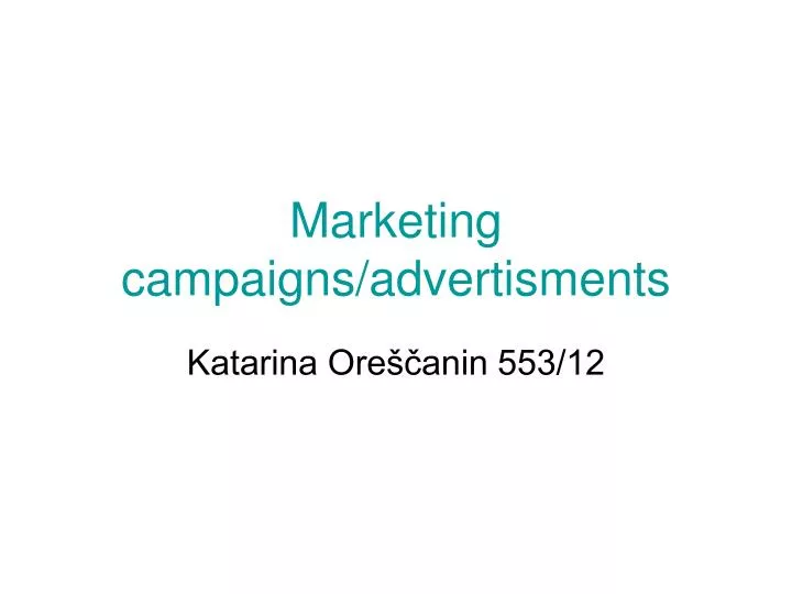 marketing campaigns advertisments