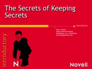 The Secrets of Keeping Secrets