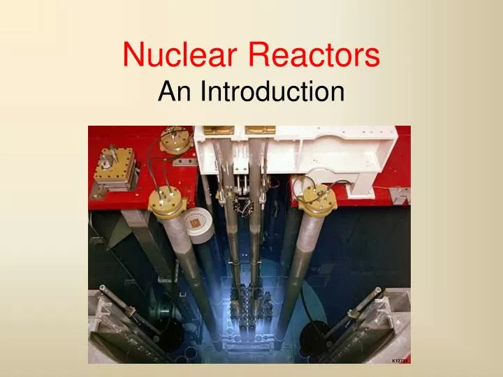 nuclear reactors an introduction